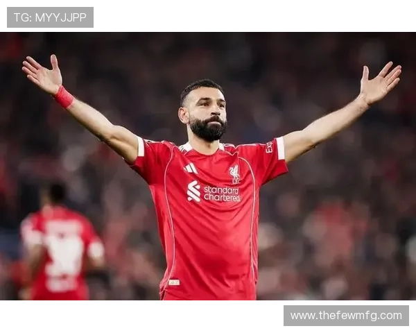 萨拉赫2025赛季数据表现稳健，进攻端持续贡献关键进球与助攻